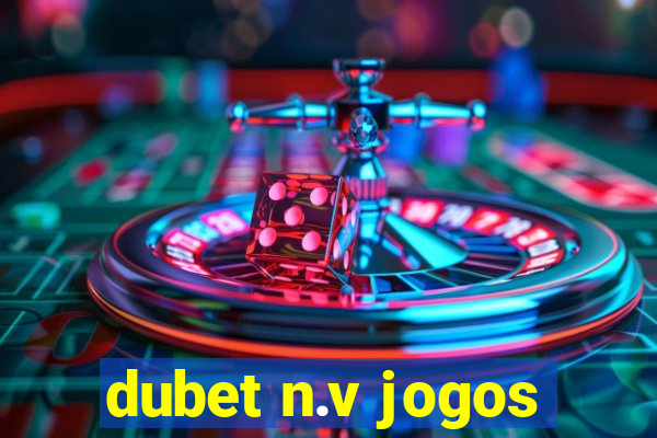 dubet n.v jogos